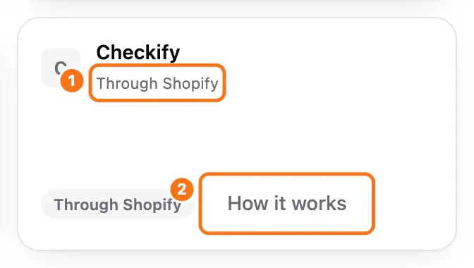 Setup > Connections, Checkouts and funnels: (1) Through Shopify on the Checkify tile, (2) How it works