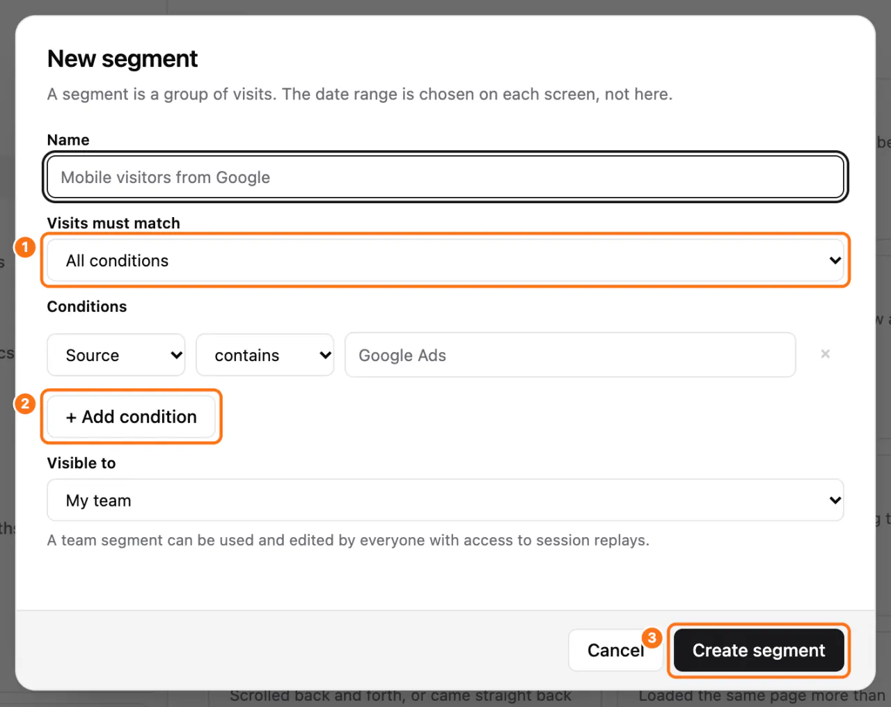The New segment window: (1) the first condition, (2) + Add condition, (3) Create segment